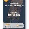 Apostila Terapia Ocupacional Concurso São José dos Campos SP 2023