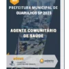 Apostila Agente Comunitário de Saúde Prefeitura de Guarulhos SP 2023