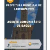 Apostila Agente Comunitário de Saúde Prefeitura de Lastro PB 2023