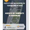 Apostila Agente De Combate À Endemias Prefeitura de Itapiratins TO 2023