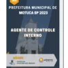 Apostila Agente De Controle Interno Prefeitura de Motuca SP 2023