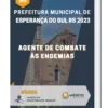 Apostila Agente de Combate às Endemias Prefeitura de Esperança do Sul RS 2023