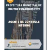 Apostila Agente de Controle Interno Prefeitura de Doutor Ricardo RS 2023