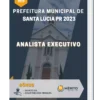 Apostila Analista Executivo Prefeitura de Santa Lúcia PR 2023