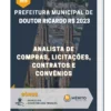 Apostila Analista de Compras Licitações Contratos e Convênios Prefeitura de Doutor Ricardo RS 2023