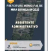 Apostila Assistente Administrativo Prefeitura de Mira Estrela SP 2023