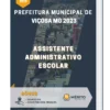 Apostila Assistente Administrativo Escolar Prefeitura de Viçosa MG 2023