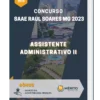 Apostila Assistente Administrativo II Concurso SAAE Raul Soares MG 2023