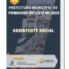 Apostila Assistente Social Prefeitura de Primavera do Leste MT 2023
