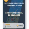 Apostila Assistente Social da Educação Prefeitura de Lunardelli PR 2023