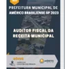 Apostila Auditor Fiscal da Receita Municipal Prefeitura de Américo Brasiliense SP 2023