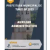 Apostila Auxiliar Administrativo Prefeitura de Tuiuti SP 2023