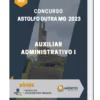 Apostila Auxiliar Administrativo I Concurso Astolfo Dutra MG 2023
