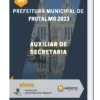 Apostila Auxiliar De Secretaria Prefeitura de Frutal MG 2023