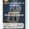 Apostila Auxiliar De Secretaria Escolar Prefeitura de Iapu MG 2023
