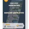 Apostila Auxiliar Legislativo Concurso Agudo RS 2023