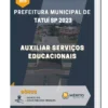 Apostila Auxiliar Serviços Educacionais Prefeitura de Tatuí SP 2023
