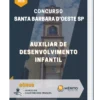 Apostila Auxiliar de Desenvolvimento Infantil Concurso Santa Barbara d’Oeste SP 2023