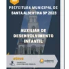 Apostila Auxiliar de Desenvolvimento Infantil Prefeitura de Santa Albertina SP 2023