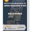 Apostila Bibliotecário Prefeitura de Américo Brasiliense SP 2023