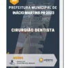 Apostila Cirurgião Dentista Prefeitura de Inácio Martins PR 2023
