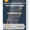 Apostila Farmacêutico Prefeitura de Inácio Martins PR 2023