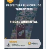 Apostila Fiscal Ambiental Prefeitura de Tatuí SP 2023