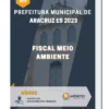 Apostila Fiscal Meio Ambiente Prefeitura de Aracruz ES 2023