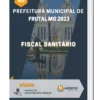 Apostila Fiscal Sanitário Prefeitura de Frutal MG 2023