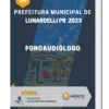 Apostila Fonoaudiólogo Prefeitura de Lunardelli PR 2023