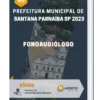 Apostila Fonoaudiólogo Prefeitura de Santana Parnaíba SP 2023