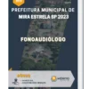 Apostila Fonoaudiólogo Prefeitura de Mira Estrela SP 2023