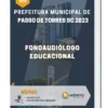 Apostila Fonoaudiólogo Educacional Prefeitura de Passo de Torres SC 2023