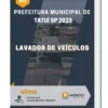 Apostila Lavador de Veículos Prefeitura de Tatuí SP 2023