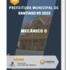 Apostila Mecânico II Prefeitura de Santiago RS 2023
