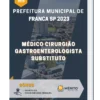 Apostila Médico Cirurgião Gastroenterologista Substituto Prefeitura de Franca SP 2023