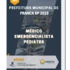 Apostila Médico Emergencialista Pediatra Prefeitura de Franca SP 2023