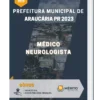 Apostila Médico Neurologista Prefeitura de Araucária PR 2023