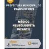 Apostila Médico Neurologista Infantil Prefeitura de Franca SP 2023