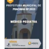 Apostila Médico Pediatra Prefeitura de Pracinha SP 2023