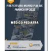Apostila Médico Pediatra Prefeitura de Franca SP 2023