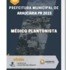 Apostila Médico Plantonista Prefeitura de Araucária PR 2023