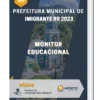 Apostila Monitor Educacional Prefeitura de Imigrante RS 2023