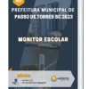 Apostila Monitor Escolar Prefeitura de Passo de Torres SC 2023