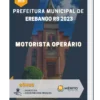 Apostila Motorista Operário Prefeitura de Erebango RS 2023