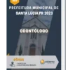 Apostila Odontólogo Prefeitura de Santa Lúcia PR 2023