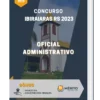Apostila Oficial Administrativo Concurso Ibiraiaras RS 2023