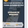Apostila Operador De Máquinas Prefeitura de Faxinal do Guedes SC 2023