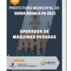 Apostila Operador De Máquinas Pesadas Prefeitura de Serra Branca PB 2023