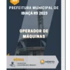 Apostila Operador de Máquinas Prefeitura de Ibiaçá RS 2023